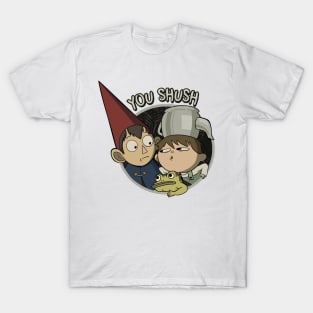 You Shush - Wirt _amp_ Greg get into a _quot_shush match._quot_ T-Shirt